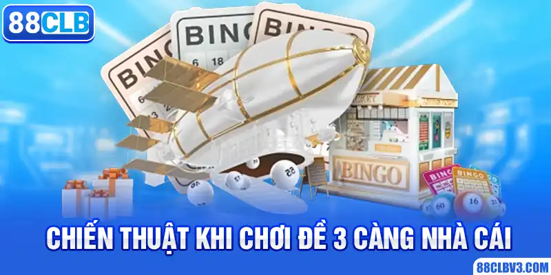 Đề 3 Càng Ăn Bao Nhiêu? Cách Tính Tỷ Lệ Thưởng Của Lô Này Chiến thuật khi chơi đề 3 càng nhà cái