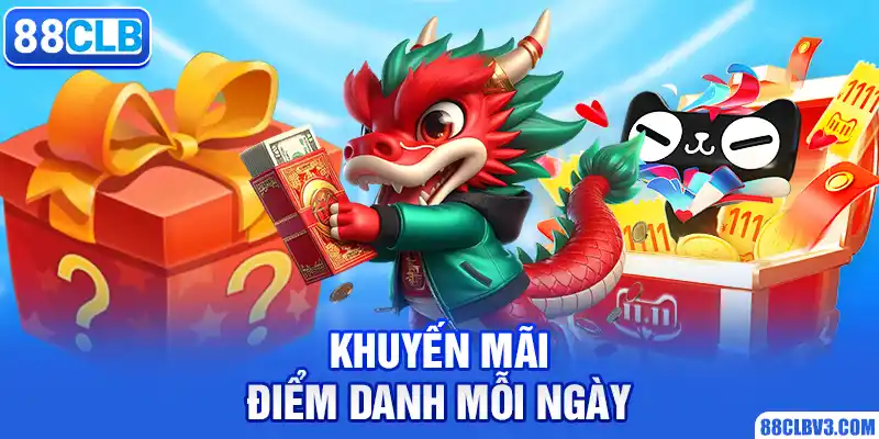 Điểm Danh Mỗi Ngày Nhận Thưởng Siêu Hấp Dẫn Cùng 88CLB điểm danh mỗi ngày